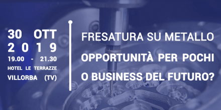 serata fresatura metallo Treviso 30 ottobre 2019