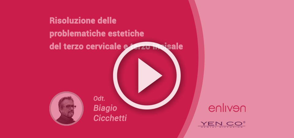 Risoluzione problematiche estetiche terzo cervicale e terzo incisale: video corso