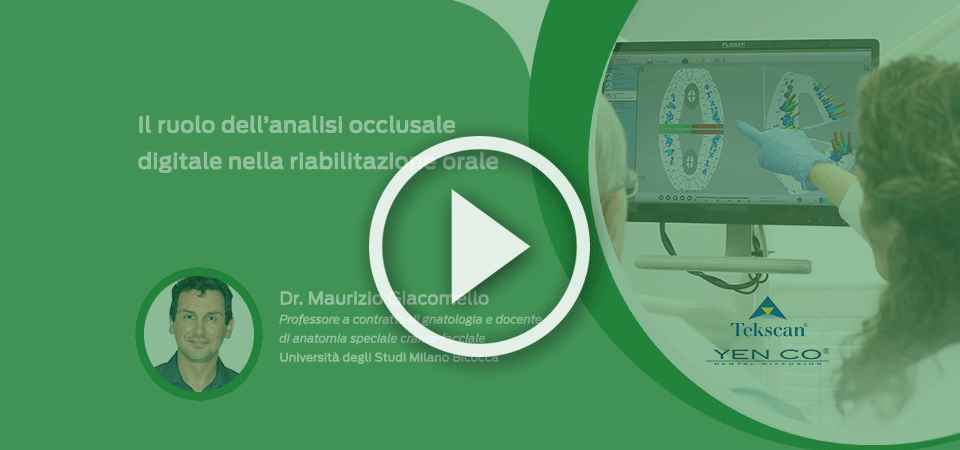VIDEO CORSO | Il ruolo dell’analisi occlusale digitale nella riabilitazione orale