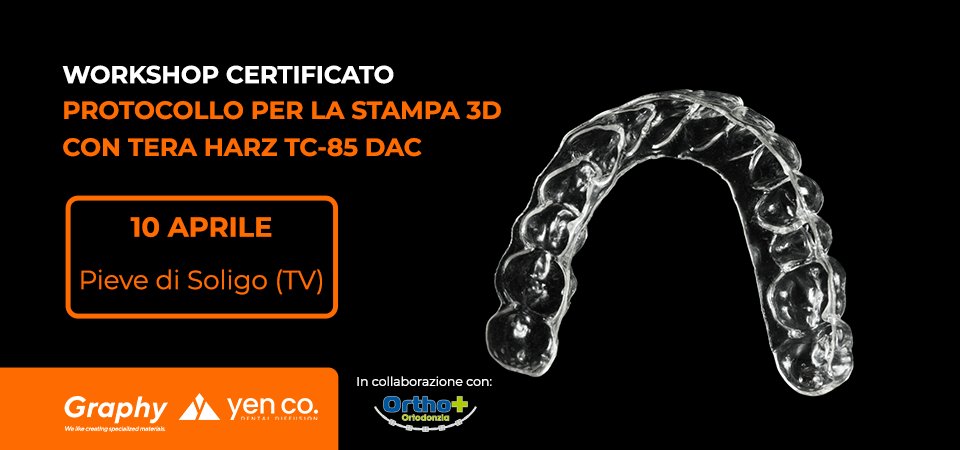WORKSHOP CERTIFICATO Protocollo Stampa 3D Allineatori con Tera Harz TC-85 DAC | Pieve di Soligo, 10 aprile 2024