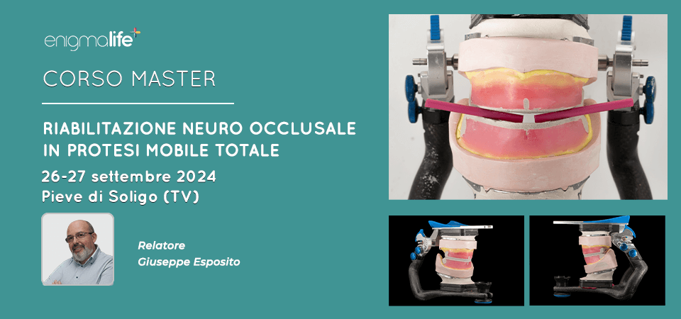 Riabilitazione Neuro Occlusale in Protesi Mobile Totale, Corso Master | Settembre 2024