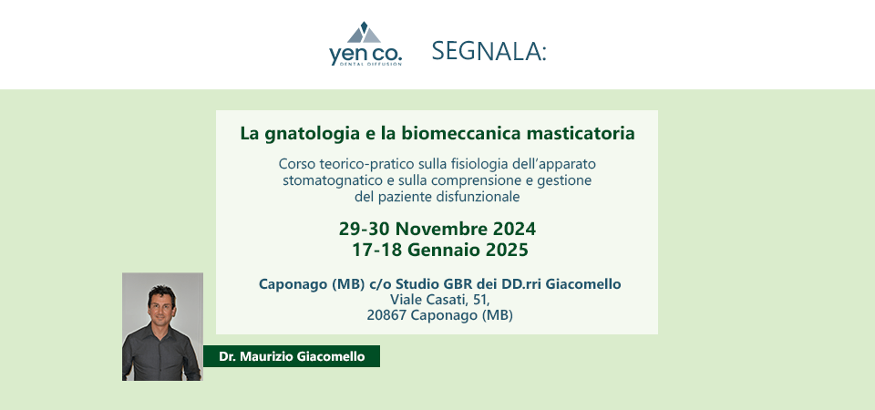 La gnatologia e la biomeccanica masticatoria, Dr. Maurizio Giacomello | Caponago (MB), novembre 2024 – gennaio 2025