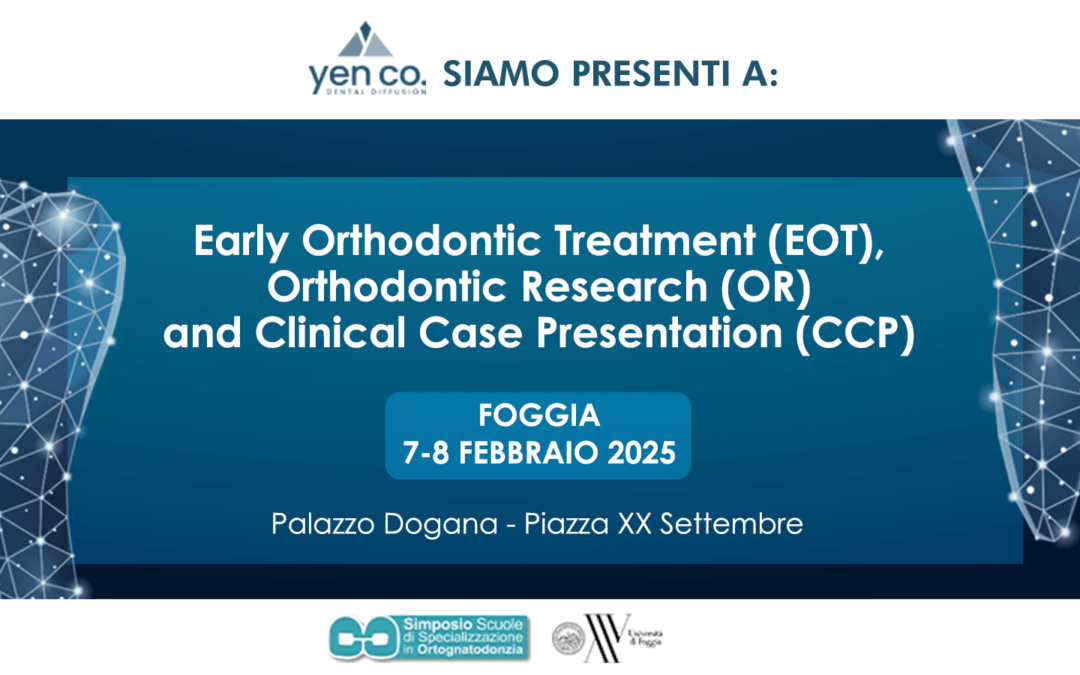 Early Orthodontic Treatment (EOT), Orthodontic Research (OR) and Clinical Case Presentation (CCP) | Foggia, Febbraio 2025