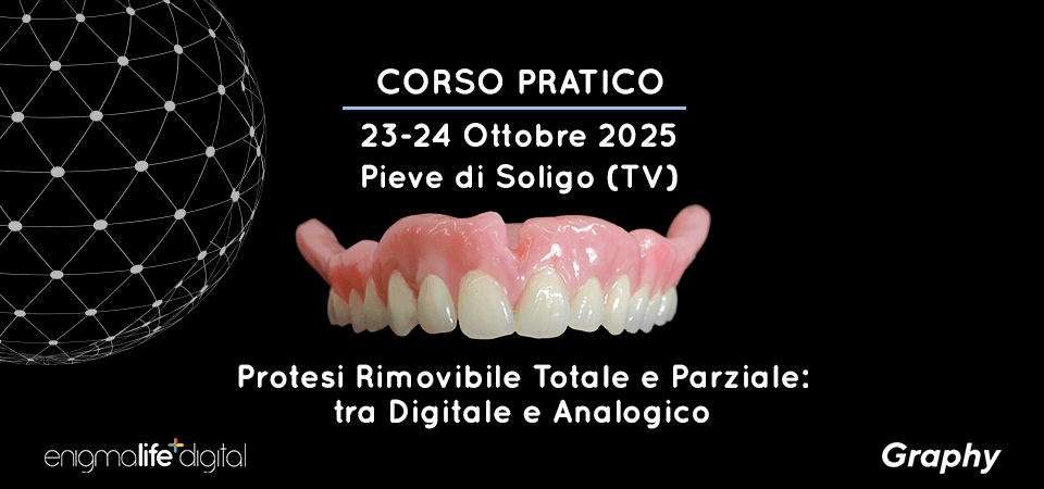 Corso Pratico Protesi Totale Digitale | Ottobre 2025