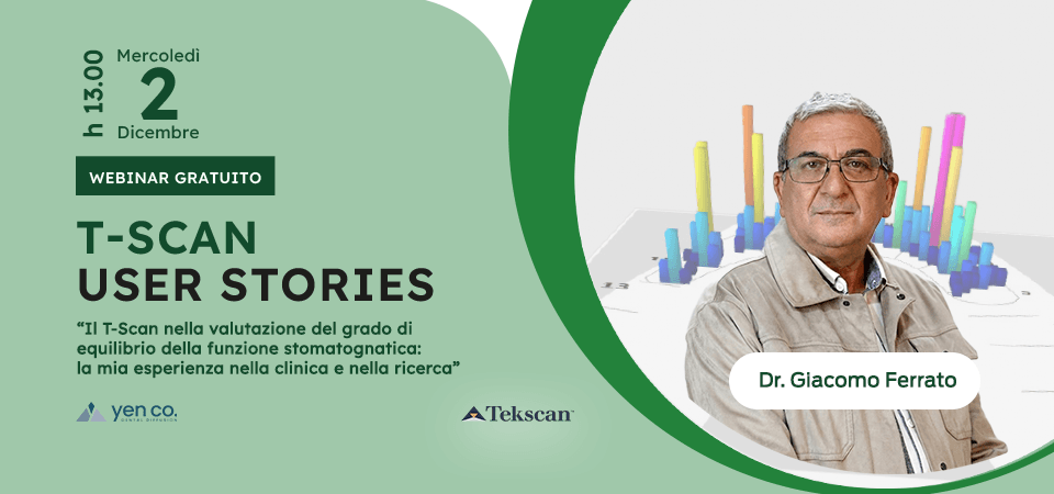 WEBINAR T-Scan user stories: Il T-Scan nella valutazione del grado di equilibrio della funzione stomatognatica | 2 dicembre 2026
